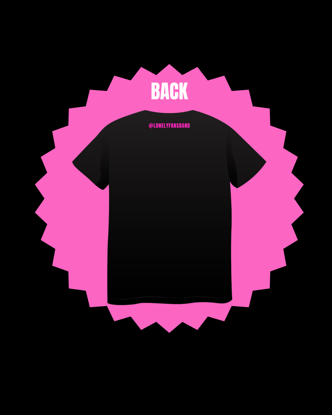 Lonely Fans T-Shirt
